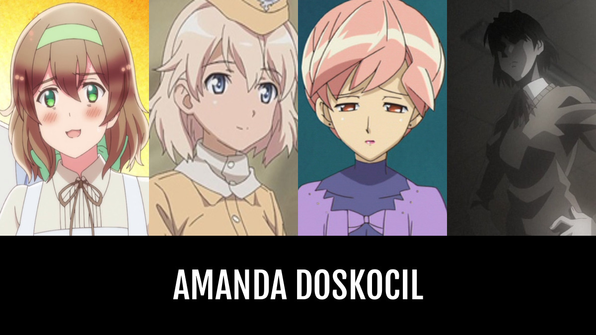 Amanda DOSKOCIL | Anime-Planet